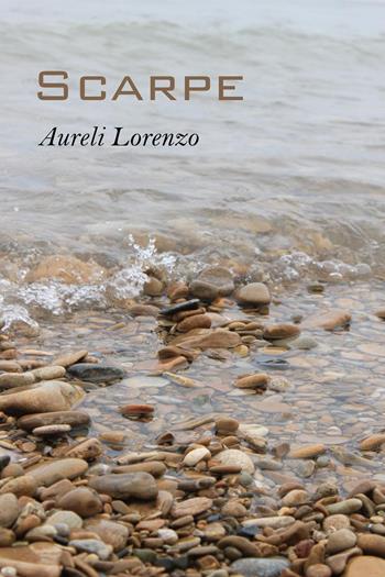 Scarpe - Lorenzo Aureli - Libro Youcanprint 2024 | Libraccio.it