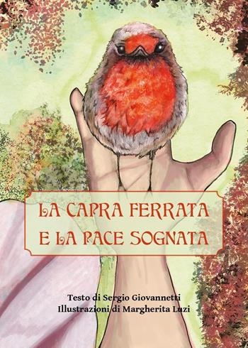 La capra ferrata e la pace sognata - Sergio Giovannetti - Libro Youcanprint 2024 | Libraccio.it