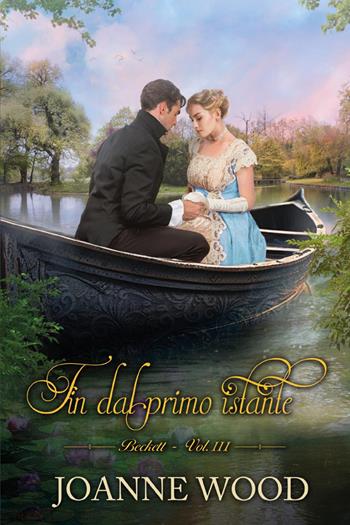 Fin dal primo istante. Beckett. Vol. 3 - Joanne Wood - Libro Youcanprint 2024 | Libraccio.it