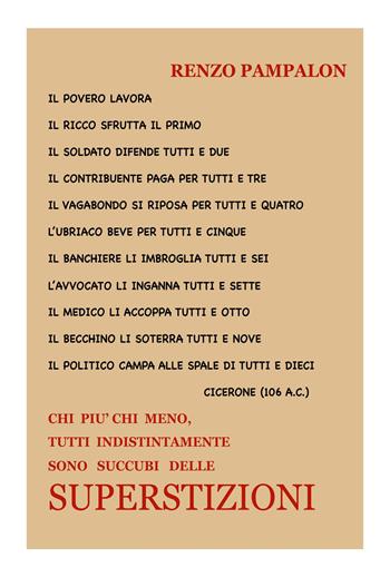 Superstizioni - Renzo Pampalon - Libro Youcanprint 2023 | Libraccio.it