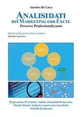 Analisi dati nel marketing con Excel. Percorso professionalizzante