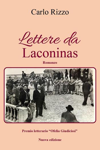 Lettere da laconinas - Carlo Rizzo - Libro Youcanprint 2024 | Libraccio.it