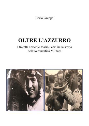 Oltre l'azzurro - Carlo Grappa - Libro Youcanprint 2023 | Libraccio.it
