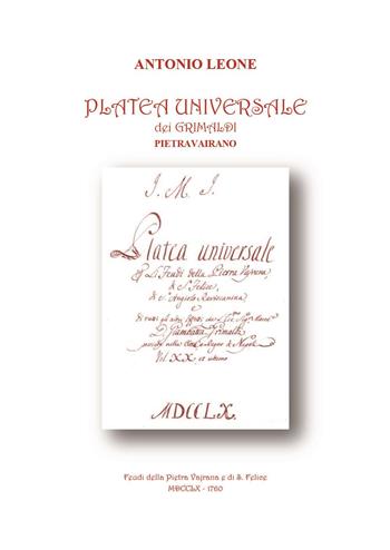 Platea universale dei Grimaldi Pietravairano - Antonio Leone - Libro Youcanprint 2024 | Libraccio.it