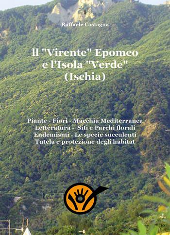 Flora-Ischia-Verde - Raffaele Castagna - Libro Youcanprint 2024 | Libraccio.it