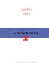 L'ombra di una vita. Vol. 2