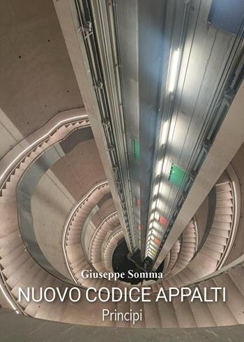 Codice degli appalti. Principi - Giuseppe Somma - Libro Youcanprint 2024 | Libraccio.it