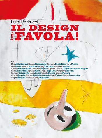 Il design è una favola! - Luigi Patitucci - Libro Youcanprint 2024 | Libraccio.it