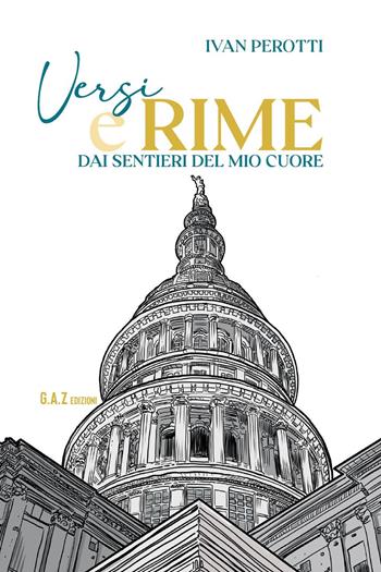 Versi e rime dai sentieri del mio cuore - Ivan Perotti - Libro Youcanprint 2024 | Libraccio.it