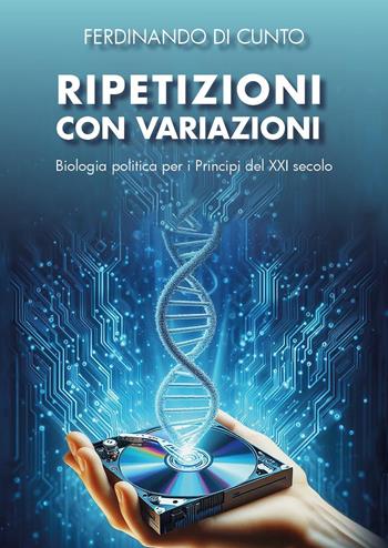 Ripetizioni con variazioni - Ferdinando Di Cunto - Libro Youcanprint 2024 | Libraccio.it