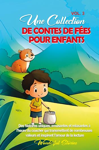 Contes de fées pour enfants. Une superbe collection de contes de fées fantastiques. Vol. 3  - Libro Youcanprint 2024 | Libraccio.it