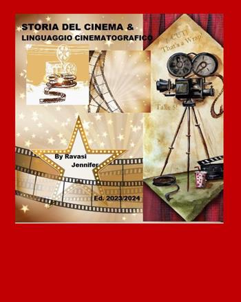 Storia del cinema e linguaggio cinematografico - Jennifer Ravasi - Libro Youcanprint 2024 | Libraccio.it