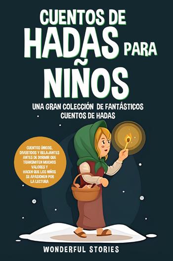Cuentos de hadas para niños. Una gran colección de fantásticos cuentos de hadas. Vol. 4  - Libro Youcanprint 2024 | Libraccio.it