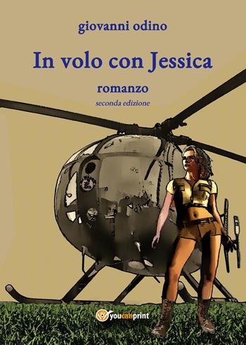 In volo con Jessica - Giovanni Odino - Libro Youcanprint 2024 | Libraccio.it