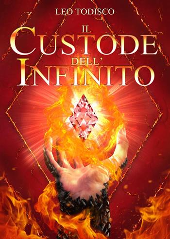 Il custode dell'infinito - Leo Todisco - Libro Youcanprint 2024 | Libraccio.it