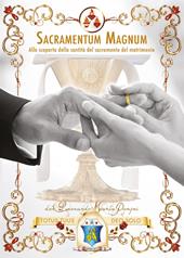 Sacramentum magnum. Alla scoperta della santità del sacramento del matrimonio