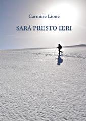 Sarà presto ieri