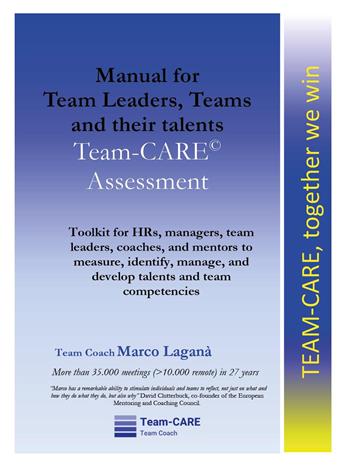 Manual for team leaders, teams and their talents. Team-CARE assessment - Marco Laganà - Libro Youcanprint 2024 | Libraccio.it