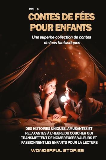 Contes de fées pour enfants. Une superbe collection de contes de fées fantastiques. Vol. 9  - Libro Youcanprint 2024 | Libraccio.it