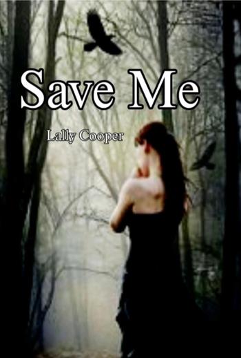 Save me - Lally Cooper - Libro Youcanprint 2024 | Libraccio.it