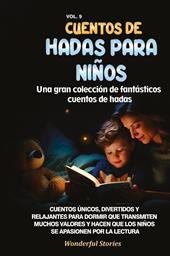 Cuentos de hadas para niños. Una gran colección de fantásticos cuentos de hadas. Vol. 9