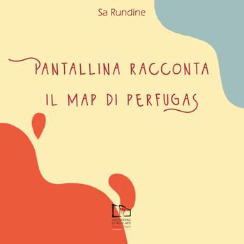 Pantallina racconta il MAP di Perfugas  - Libro Youcanprint 2024 | Libraccio.it