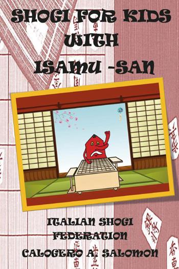 Shogi for kids with Isamu-San - Calogero A. Salomon - Libro Youcanprint 2024 | Libraccio.it