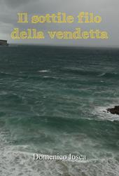 Il sottile filo della vendetta