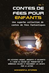 Contes de fées pour enfants. Une superbe collection de contes de fées fantastiques. Vol. 11