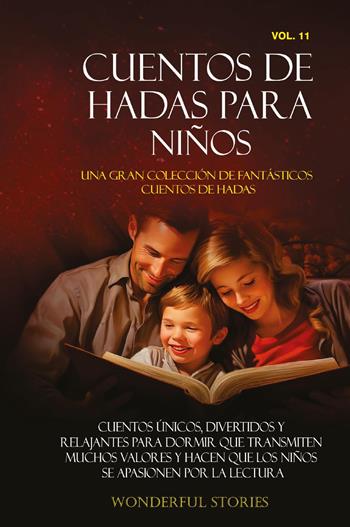 Cuentos de hadas para niños. Una gran colección de fantásticos cuentos de hadas. Vol. 11  - Libro Youcanprint 2024 | Libraccio.it