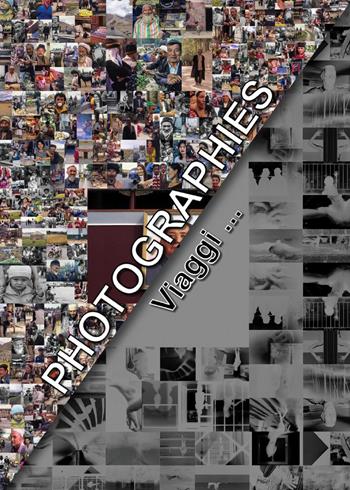 Photographies. Viaggi... - Gregorio Bertolini, Salvatore Francesco Clemente - Libro Youcanprint 2024 | Libraccio.it