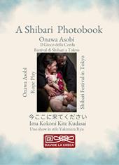 Onawa asobi. Il gioco della corda. Fotografie di shibari