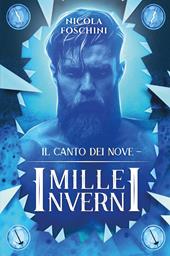 Mille inverni. Il canto dei nove