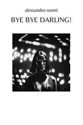 Bye bye darling!