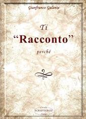 Ti «racconto» perché