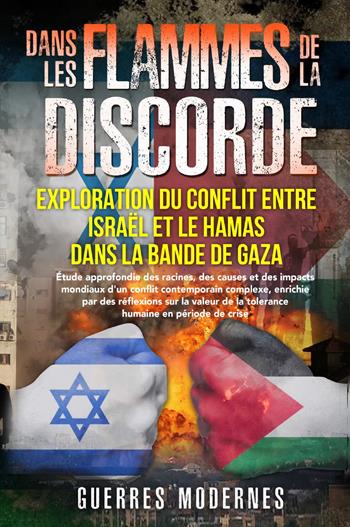 Dans les flammes de la discorde: exploration du conflit entre Israël et le Hamas dans la bande de Gaza  - Libro Youcanprint 2024 | Libraccio.it