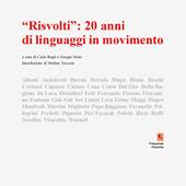 «Risvolti»: 20 anni li linguaggi in movimento. Catalogo della mostra (Napoli, 13-28 febbraio 2024)