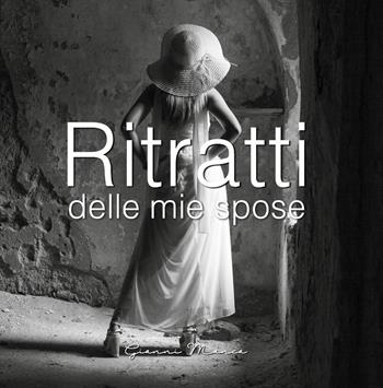 Ritratti delle mie spose - Gianni Manca - Libro Youcanprint 2024 | Libraccio.it