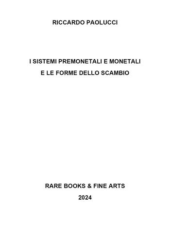I sistemi premonetali e monetali e le forme di scambio - Riccardo Paolucci - Libro Youcanprint 2024 | Libraccio.it