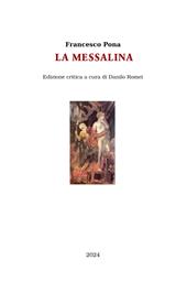 La Messalina. Ediz. critica