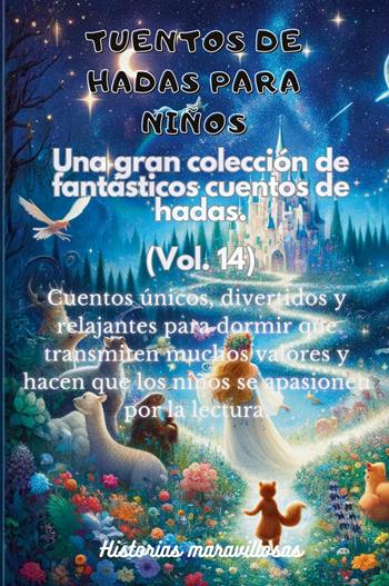 Fábulas para niños. Una gran colección de fabulosos cuentos. Vol. 14  - Libro Youcanprint 2024 | Libraccio.it
