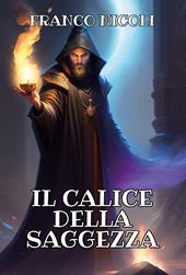 Il calice della saggezza