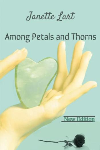 Among petals and thorns. Nuova ediz. - Janette Lart - Libro Youcanprint 2024 | Libraccio.it