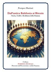 Dall'antica Babilonia ai bitcoin. Storia, truffe e resilienza della finanza