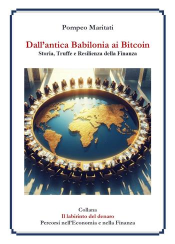 Dall'antica Babilonia ai bitcoin. Storia, truffe e resilienza della finanza - Pompeo Maritati - Libro Youcanprint 2024 | Libraccio.it