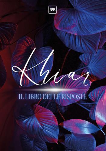 Khiar. Il libro delle risposte - Nicola Baglivo - Libro Youcanprint 2024 | Libraccio.it