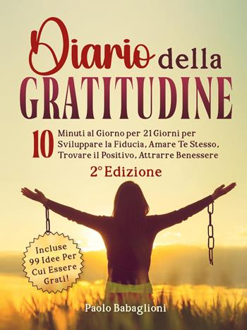 Diario della gratitudine - Paolo Babaglioni - Libro Youcanprint 2024 | Libraccio.it