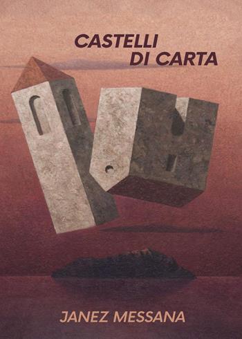 Castelli di carta - Janez Messana - Libro Youcanprint 2024 | Libraccio.it