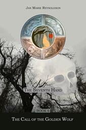 The seventh hand. Vol. 6: The call of the golden wolf