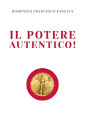 Il potere autentico!